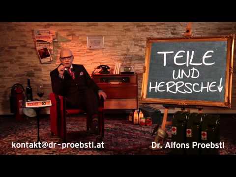 Dr. Alfons Proebstl 62 - Teile und Herrsche!
