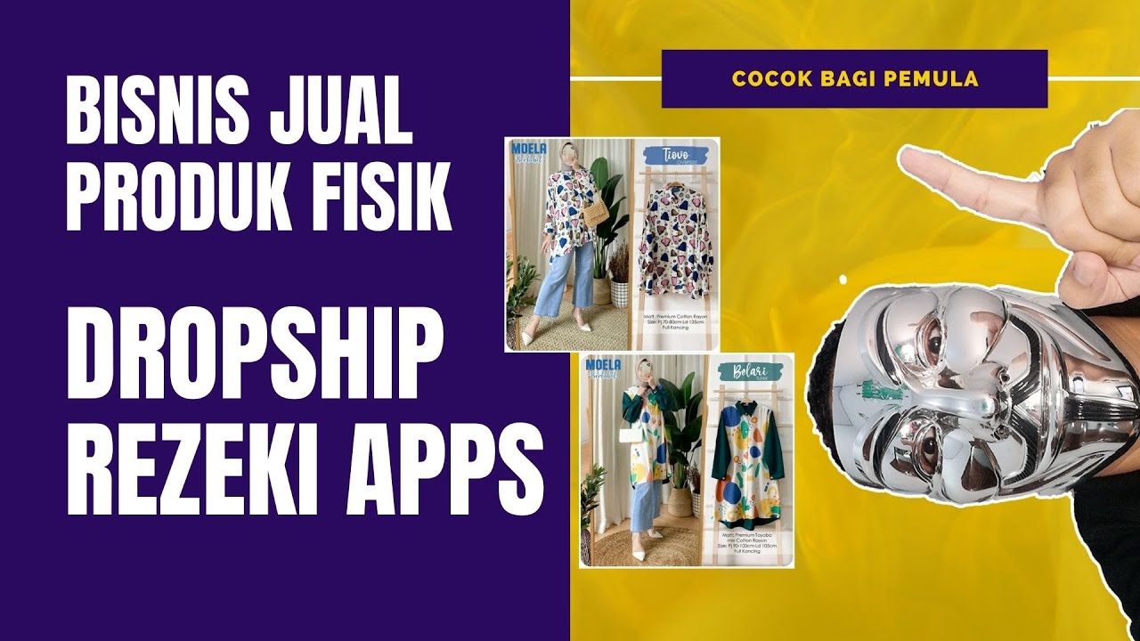 Bisnis Dropship – Jual Produk Fisik Rezeki Apps Bisnis Dropship – Jual Produk Fisik Rezeki Apps