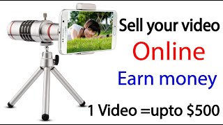 Make Money Selling Videos Online 📷 ($122 Per Video)