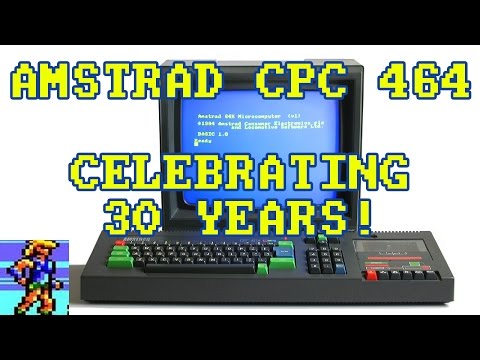 The Amstrad CPC 464 - Celebrating 30 Years! (featuring Darran Jones, Larry Bundy Jr, Steve Benway)