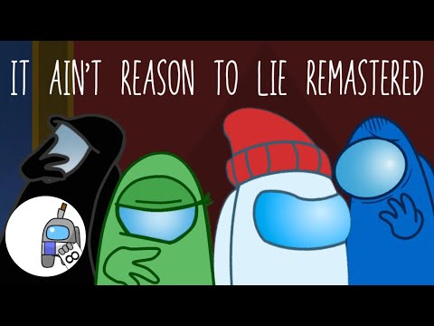 It ain't reason to lie remastered : ChewieCatt X Newantobattle / Mashup
