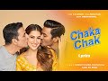 Lyrical Video: Chaka Chak (Lyrical) | Atrangi Re | A. R. Rahman | Akshay K, Sara A K,Dhanush,Shreya