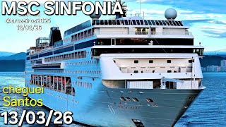 MSC SINFONIA cruzeiro  Santos navio 13/03/26  #buzios @cruzeiros2025  #cruise chegando