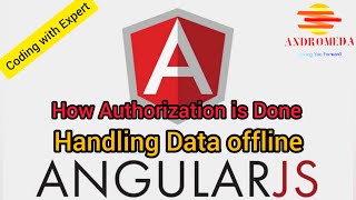 Handling AngularJS data offline and Authorization Process in AngularJS | Free Tutorials on AngularJS