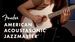 Video thumbnail for Exploring The American Acoustasonic Jazzmaster | American Acoustasonic Series | Fender by Fender