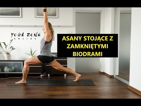 Joga dla Ciebie - asany stojące z zamkniętymi biodrami