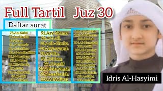Download lagu Best Murottal Alqur'an || Full Tartil Juz 30 Idris Al-Hasyimi Terbaru 2020 || Ukie Alfurqan mp3
