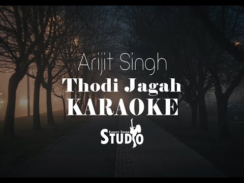 Thodi Jagah - Arijit Singh | Karaoke