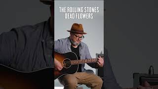 Learn how to play The ROLLING STONES "Dead Flowers" on guitar