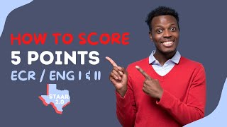 How To Score 5 Points On STAAR Extended Constructed Response For English I & II EOC