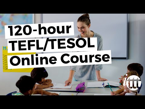 120-hour TEFL/TESOL Online Course from ITTT - long version with ...