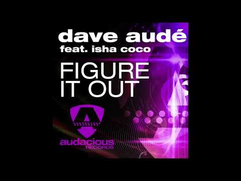 Dave Audé Feat Isha Coco, Figure it Out (DJ Randy Key Mixer ReWork)
