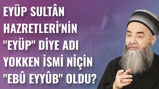 Eyüp Sultân Hazretleri'nin 