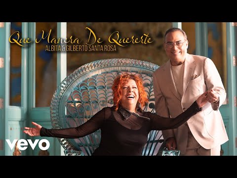 Albita, Gilberto Santa Rosa - Que Manera De Quererte (Video Oficial)