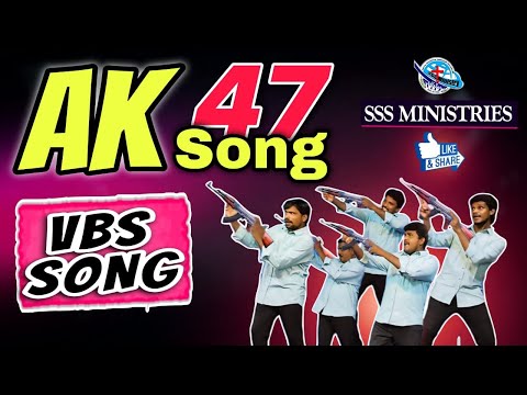AK 47 Song || VBS SONG 2024 || New action song - SSS MINISTRIES
