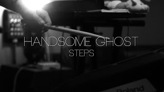 Steps - Handsome Ghost (Two Truths & A Lie)