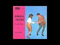 Small Faces ‎– I've Got Mine  1965