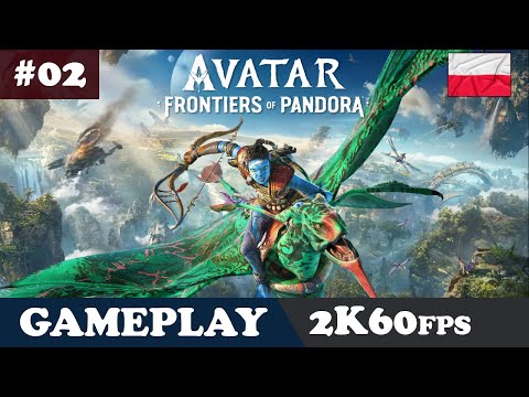 #02 - Rytuał połączenia i początek ścieżki Na’vi 💙 | Avatar: Frontiers of Pandora | Gameplay PL
