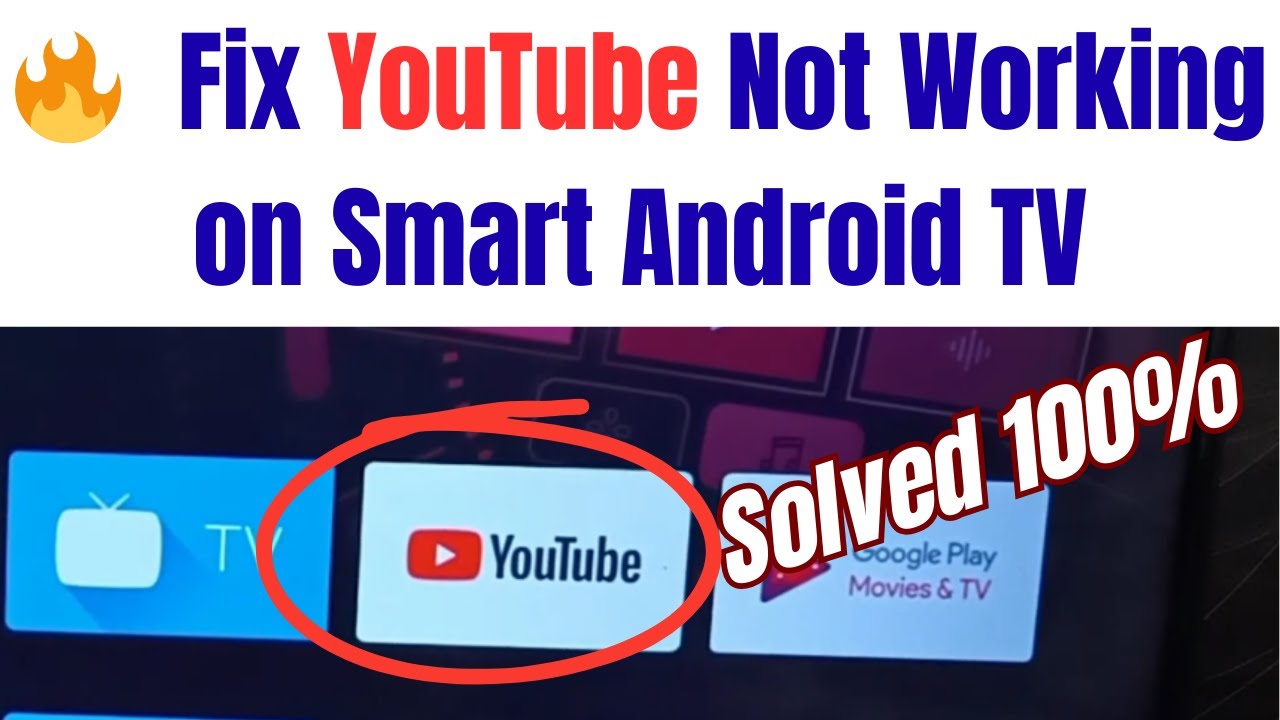 How to Fix YouTube Not Working on Smart Android TV | 2025 Complete Solution