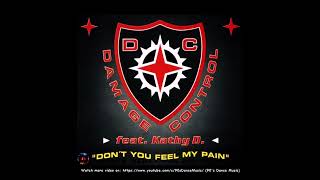 Damage Control - Don't You Feel My Pain (Amazing House Club Mix) (90's Dance Music) ✅