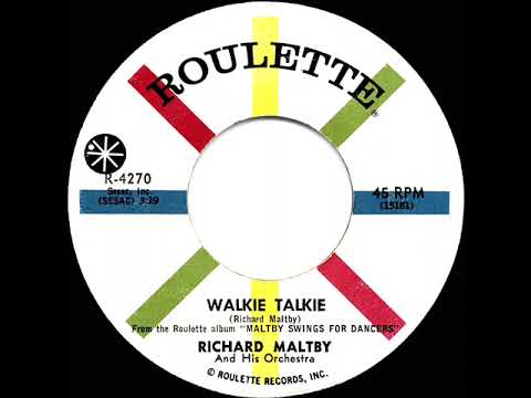 1960 version: Richard Maltby - Walkie Talkie