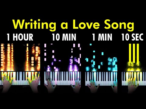 I Wrote A Love Song In 10 Seconds | 1 Minute | 10 Minutes | 1 Hour