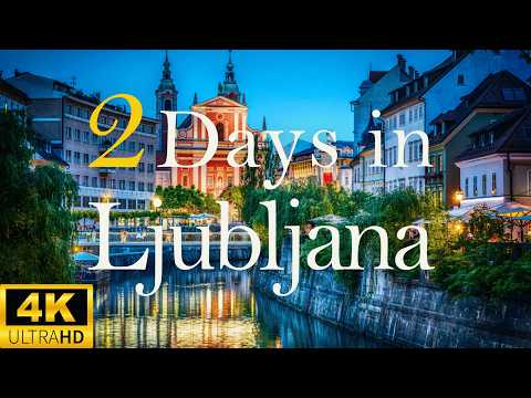How To Spend 2 Days In LJUBLJANA Slovenia | The Perfect Itinerary