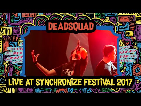 Deadsquad LIVE @ Synchronize Fest 2017