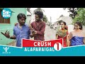 Crush Alaparaigal Nakkalites