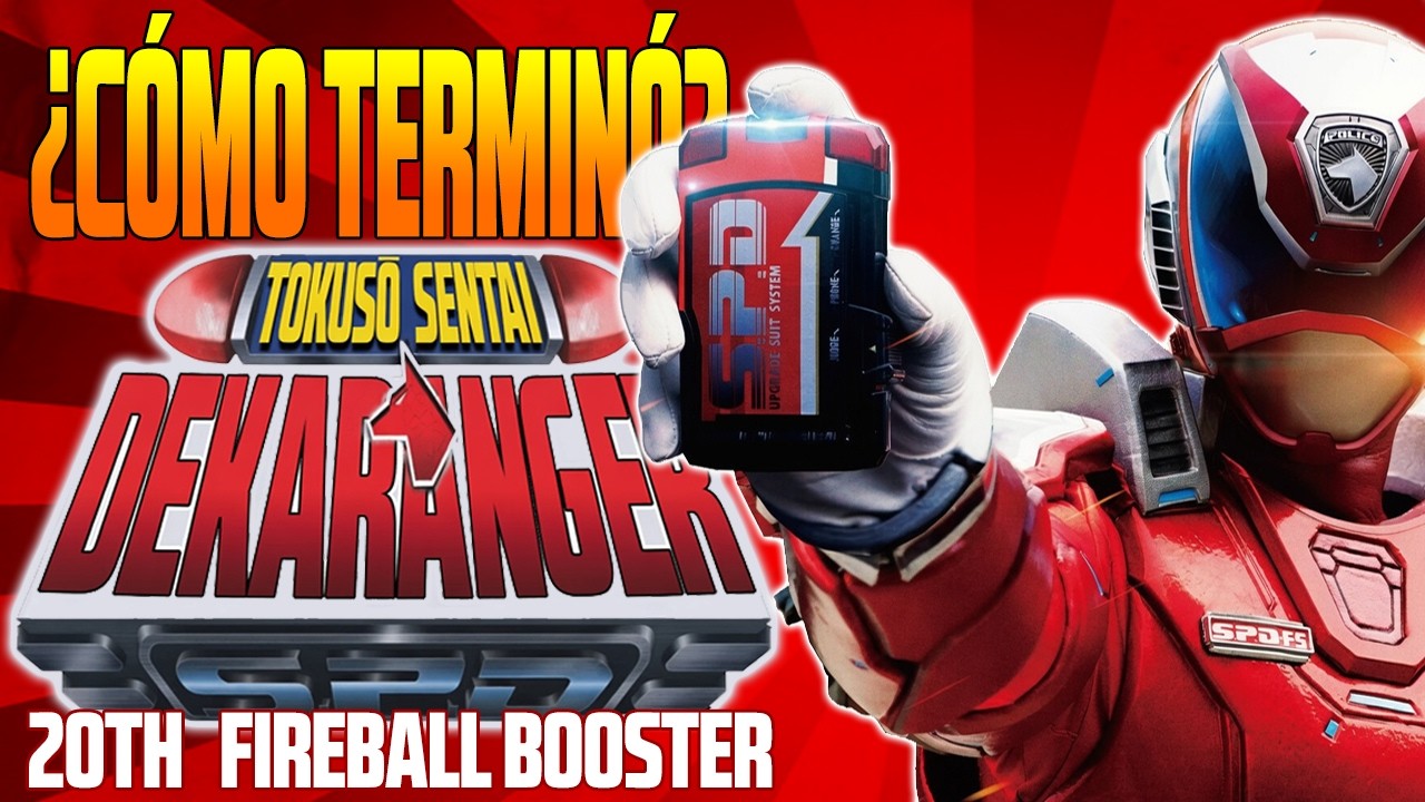 TOKUSOU SENTAI DEKARANGER 20TH FIREBALL BOOSTER (20 years afters) ¿CÓMO TERMINA? RESUMEN