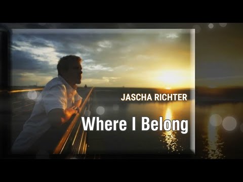 WHERE I BELONG by Jascha Richter (Lyrics Video)
