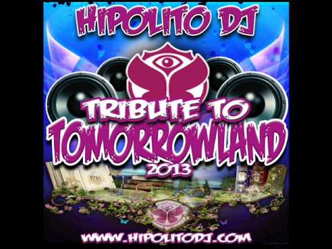 03.Hipolito Dj - Tribute To Tomorrowland 2013