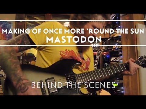 Mastodon - Making of Once More 'Round The Sun Part 1 [Behind The Scenes]