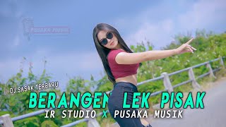Download lagu DJ SASAK BERANGEN LEK PISAK JEDAG JEDUX X SLOW BASS SPECIAL KOLABORASI IR STUDIO X PUSAKA MUSIK mp3