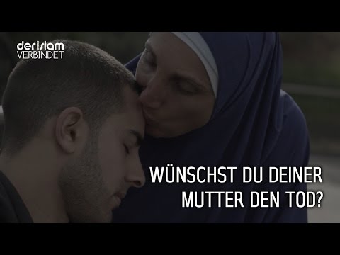Wie sehr liebst du deine Mutter? | Der Islam verbindet