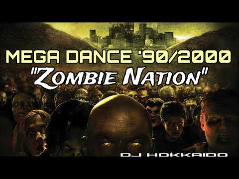 Mega Dance '90/2000 (DJ Hokkaido Zombie Nation)