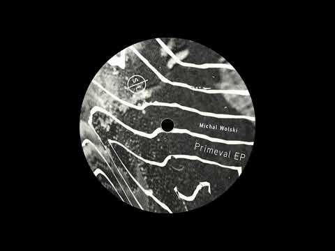 Michal Wolski - Primeval [SL006]