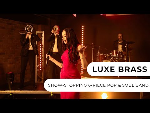 Luxe Brass - 6-Piece Pop & Soul Band
