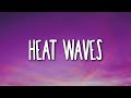 Glass Animals Heat Waves Lyrics