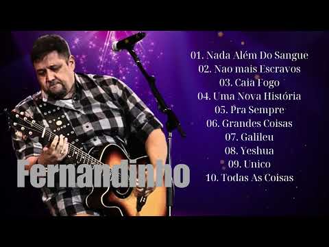 Fernandinho ALBUM COMPLETO  2023  AS 35+MELHORES E MAIS TOCADAS GOSPEL   Então Profetiza