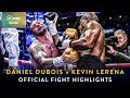 Down And Out Back And Forth Action Between Daniel Dubois V Kevin Lerena Boxing Fight Highlights