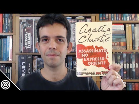 Resenha - ASSASSINATO NO EXPRESSO ORIENTE - Leitura 402