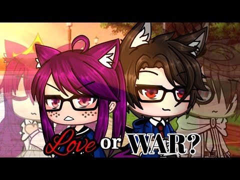 GCMM/GCS|| Love or war?||[PART 3]A gacha club series/A gacha club mini movie||