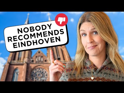 Is There Any Reason to Visit EINDHOVEN, The Netherlands?