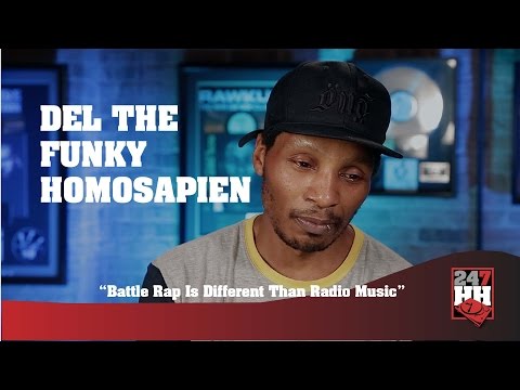 Del The Funky Homosapien - Battle Rap Is Different Than Radio Music (247HH Exclusive)
