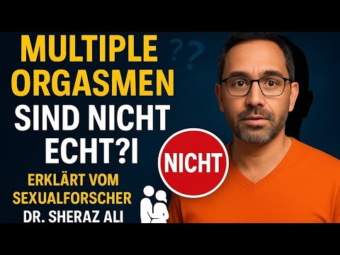 Multiple Orgasmen sind NICHT echt?! | Erklärt vom Sexualforscher Dr. Sheraz Ali