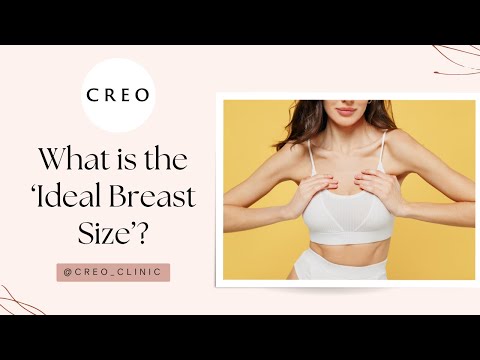 What is Your Ideal Breast Size? | Ask A Plastic Surgeon