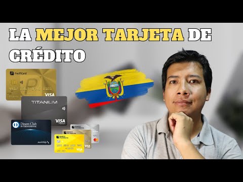 La MEJOR Tarjeta de Crédito de Ecuador para Principiantes