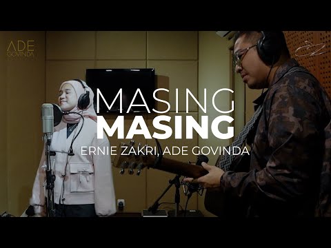 Ernie Zakri, Ade Govinda - Masing Masing (Live Acoustic)