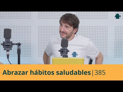 Embrace Healthy Habits 🥝 | Understand Your Mind | 385